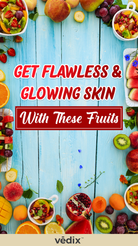 Fruits For Glowing Skin