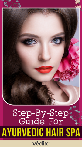 How To Do Ayurvedic Hair Spa At Home